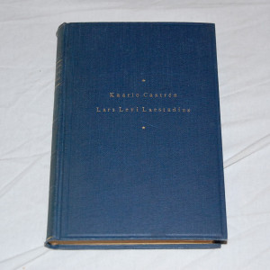 Kaarlo Castrén Lars Levi Laestadius - Kiveliön suuri herättäjä